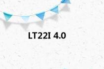 LT22I 4.0