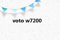 voto w7200