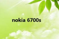 nokia 6700s