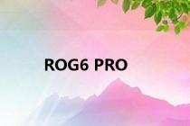 ROG6 PRO