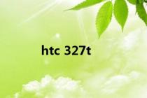 htc 327t