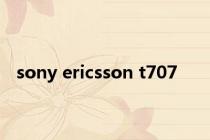 sony ericsson t707