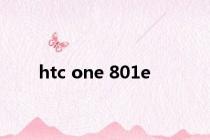 htc one 801e